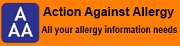 Action Against Allergy provides information, advice and support to those made chronically ill through the many different forms of allergy and those who care for them. 